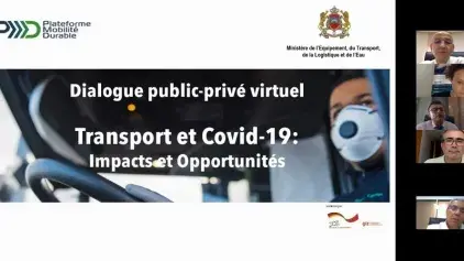 Un dialogue virtuel public-privé pour étudier les impacts et les opportunités de Covid-19 sur le secteur du transport au Maroc