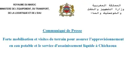 Forte mobilisation et visites de terrain pour assurer l’approvisionnement  en eau potable et le service d'assainissement liquide à Chichaoua