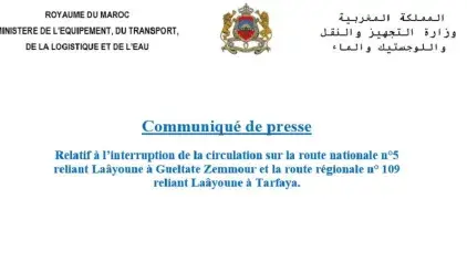 Communiqué de presse relatif à l’interruption de la circulation sur la route nationale n°5  reliant Laâyoune à Gueltate Zemmour