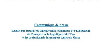 Communiqué de presse relatifs aux résultats du dialogue entre le Ministère  et les professionnels du transport routier au Maroc