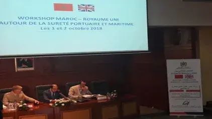 Workshop autour de la sûreté portuaire et maritime entre le Royaume du Maroc et le Royaume Uni