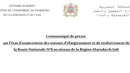 Communiqué de presse sur l’état d’avancement des travaux d’élargissement et de renforcement de la RN8 au niveau de la Région Marrakech-Safi